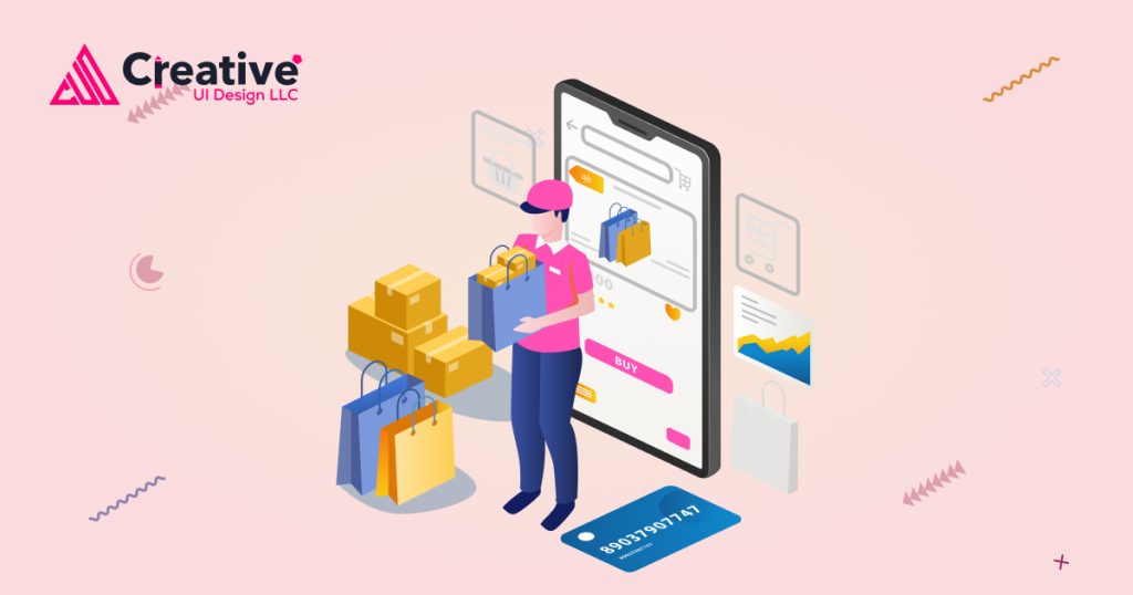 UI/UX Design for Mobile Apps: Why It’s Vital for E-Commerce
